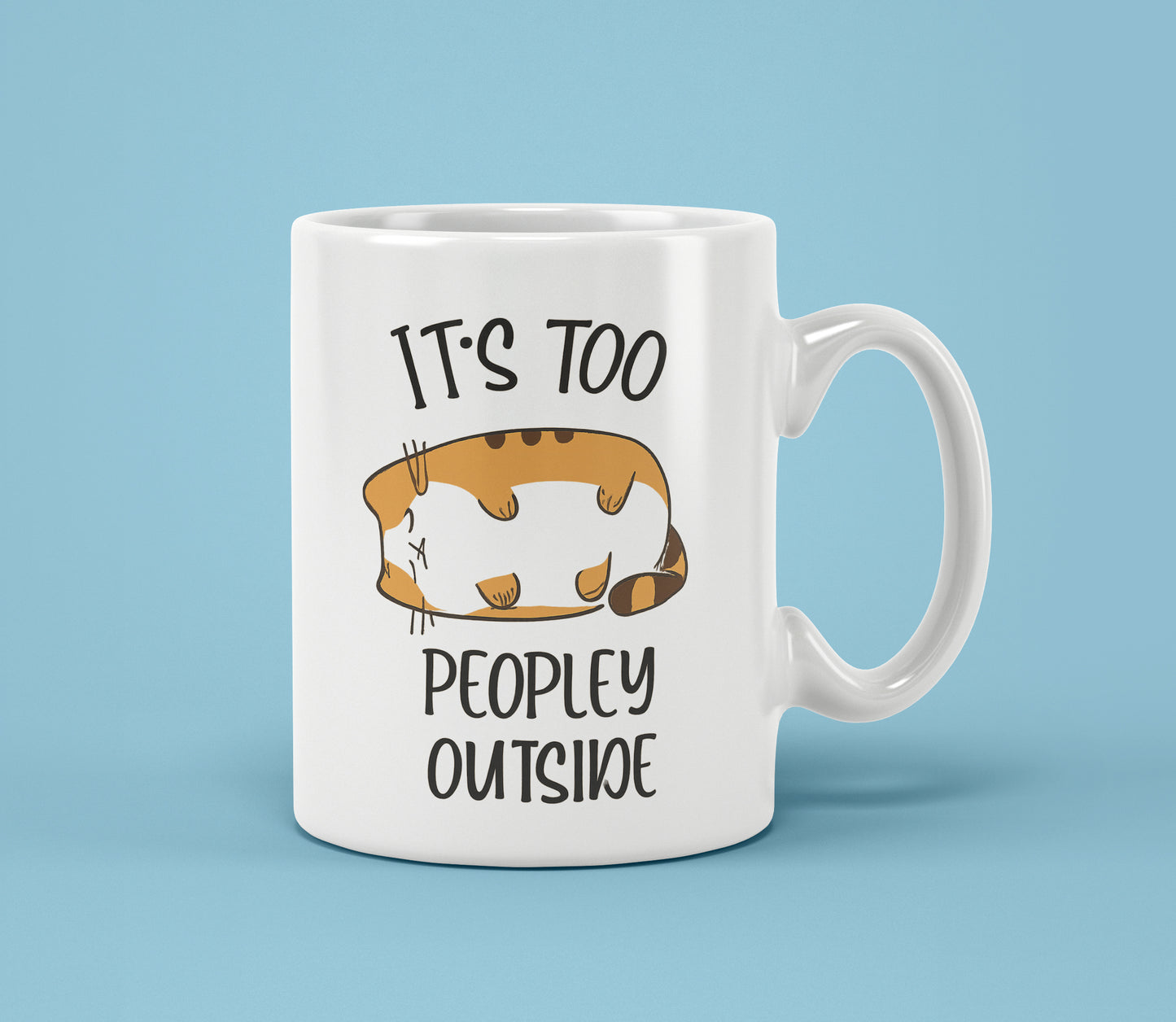 It's Too Peopley outside Mug